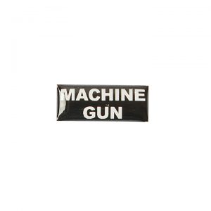 значок полимерный Machine Gun